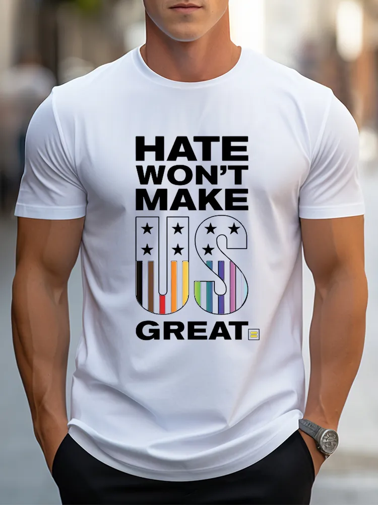 Hate Won'T Make US Great T-Shirt