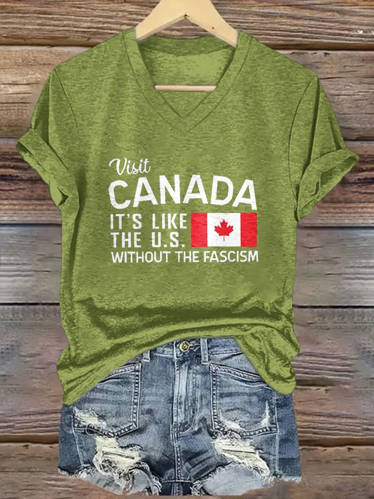 Women's Visit Canada It'S Like The Us Without The Fascism Short Sleeves V-Neck Pure Cotton T-Shirt