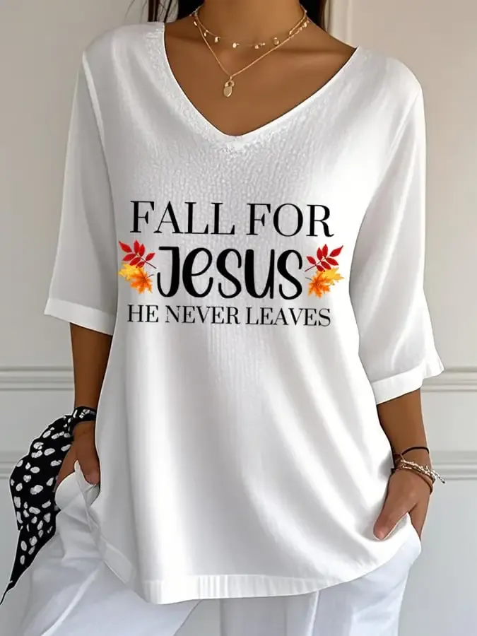 Women's Fall For Jesus He Never Leaves Print T-Shirt