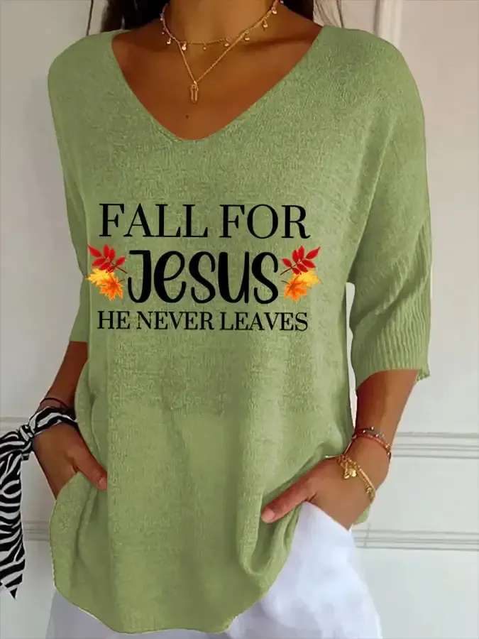 Women's Fall For Jesus He Never Leaves Print T-Shirt