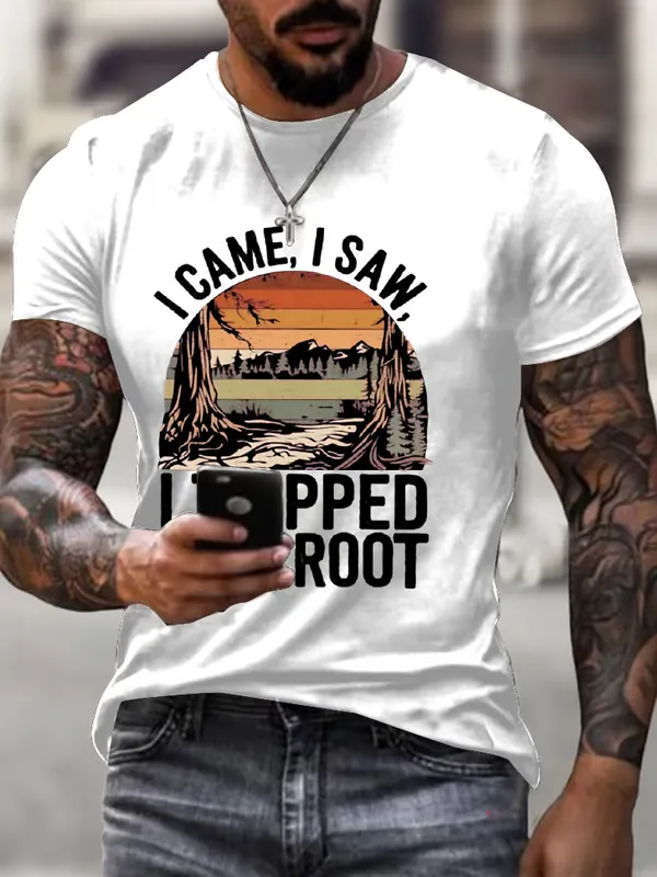 Men'S T-Shirt Men'S I Tripped On A Root Printed Short Sleeve Top