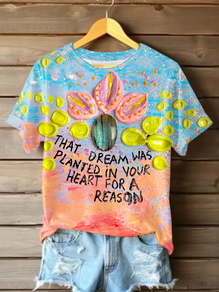 Women'S That Dream Was Planted In Your Heart For A Person T-Shirt