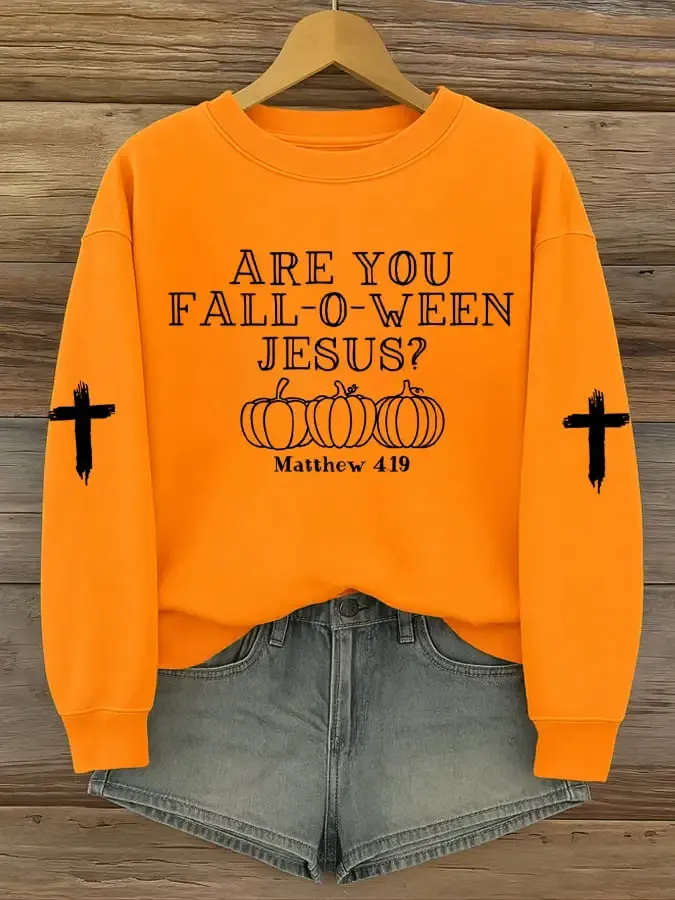 Women's Are You Fall-O-Ween Jesus Print  Sweatshirt