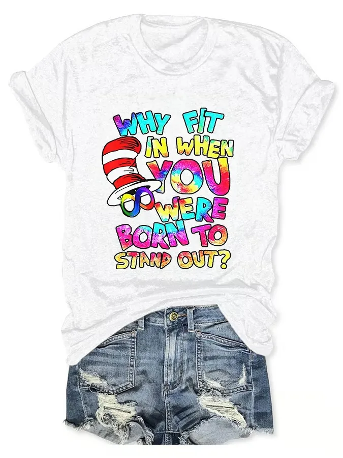 Women'S T-Shirt Autism Awareness Why Fit In When You Were Born To Stand Out Print T-Shirt