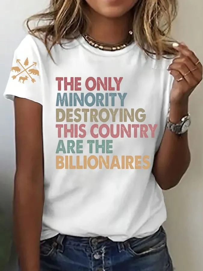 T-Shirt Women Women The Only Minority Destroying This Country Are Billionaire Printed T-Shirts