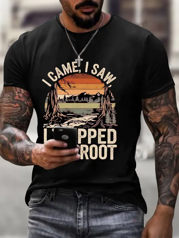 Men'S T-Shirt Men'S I Tripped On A Root Printed Short Sleeve Top