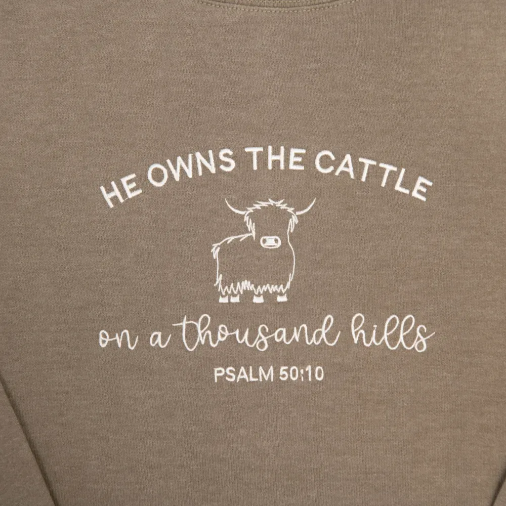 He Owns the Cattle Sweatshirt