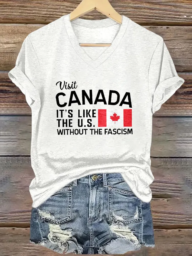 Women's Visit Canada It'S Like The Us Without The Fascism Short Sleeves V-Neck Pure Cotton T-Shirt