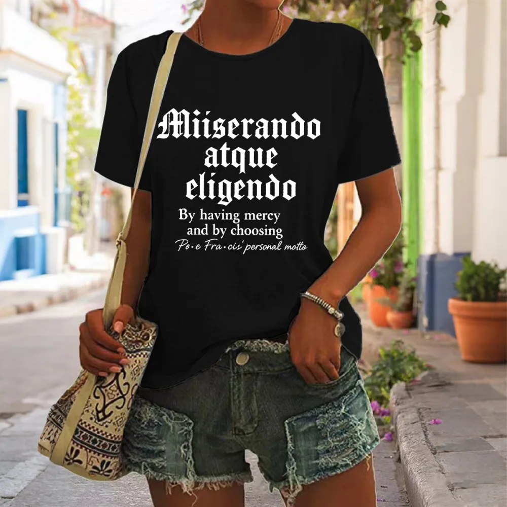 Women's By Having Mercy And Choosing Pf Personal Motto Print Short Sleeve Round Neck Cotton T-Shirt