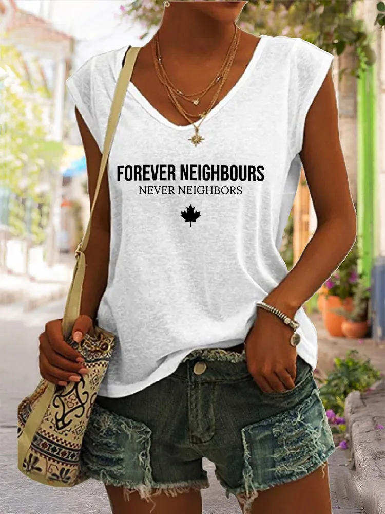 Women's Forever Neighbours Never Neighbors V-neck Vest