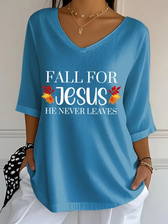 Women's Fall For Jesus He Never Leaves Print T-Shirt