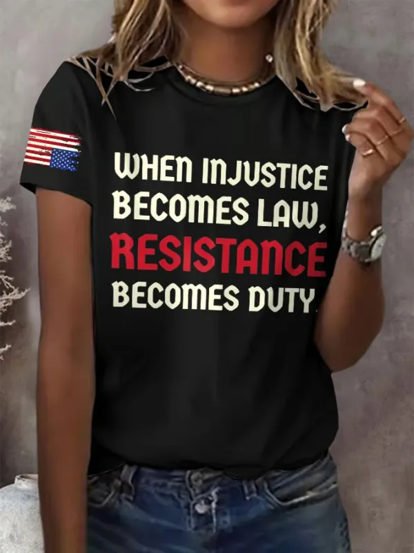 Women'S T-Shirt Retro When Injustice Becomes Law Resistance Becomes Duty Print T-Shirt