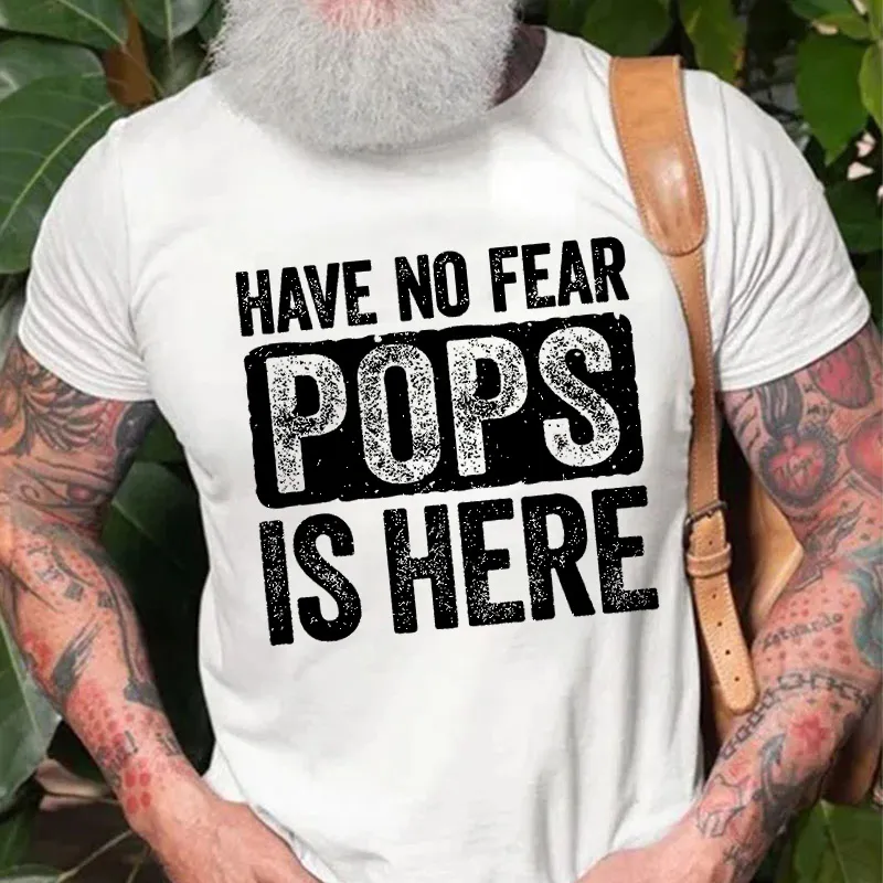 Mens Have No Fear Pops Is Here T-shirt