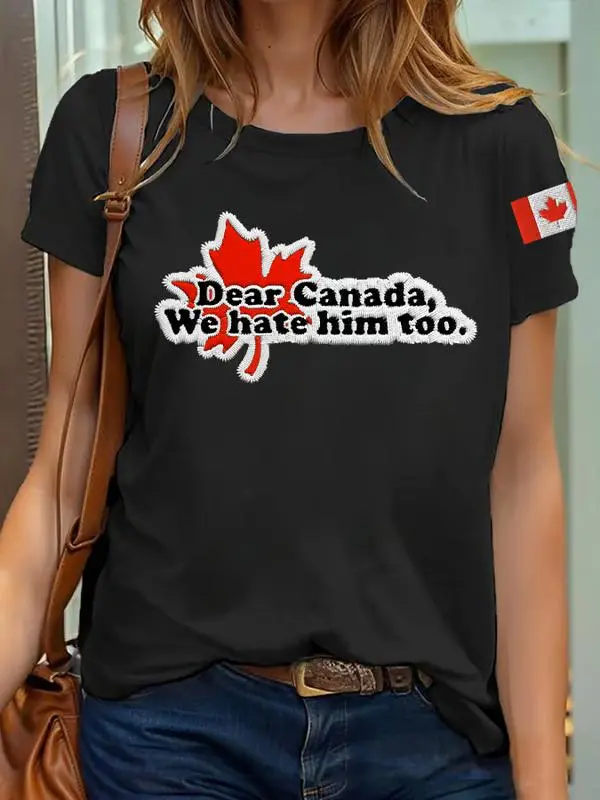 Women's Retro Dear Canada We Hate Him Too Print T-Shirt