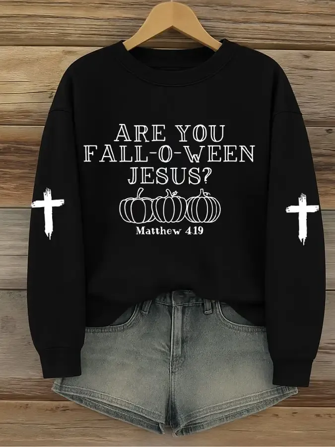 Women's Are You Fall-O-Ween Jesus Print  Sweatshirt
