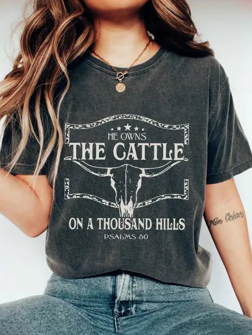 Women'S T-Shirt Women'S He Owns The Cattle On A Thousand Hills Print Casual Round Neck T-Shirt
