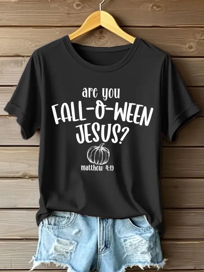 Women's Are You Fall-O-Ween Jesus Printed Casual T-Shirt
