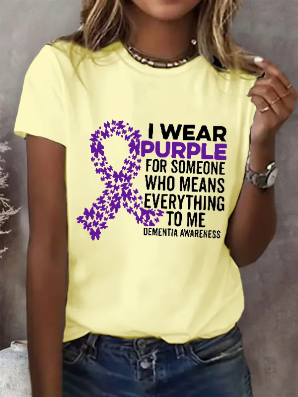 I Wear Purple For Someone Dementia Awareness Print Casual T-Shirt