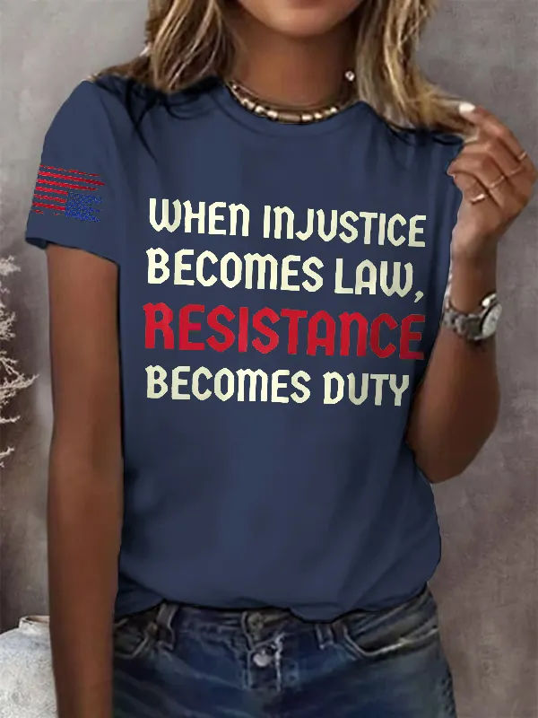 Women'S T-Shirt Retro When Injustice Becomes Law Resistance Becomes Duty Print T-Shirt