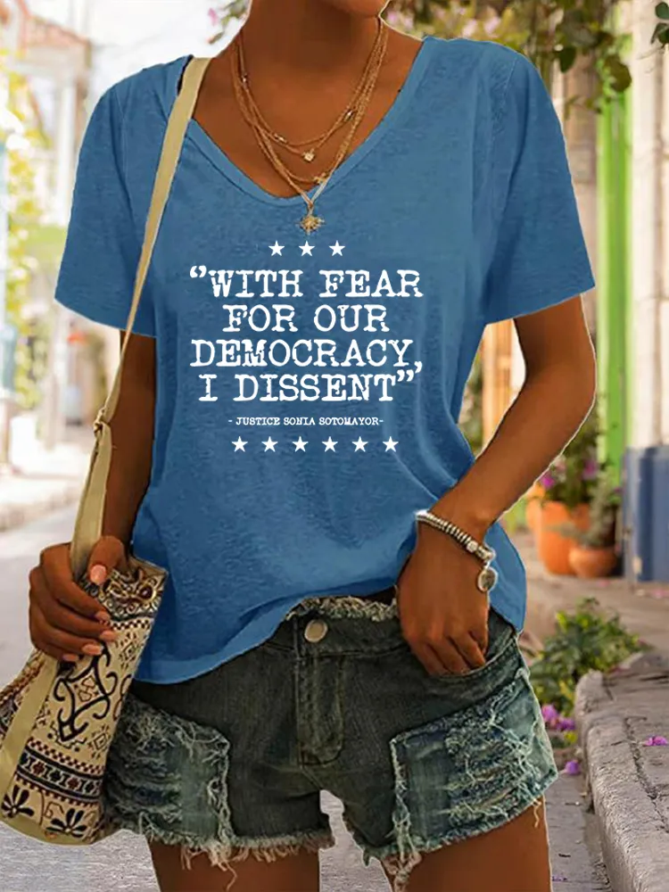 Women'S With Fear For Our Democracy I Dissent We Will Never Yield To Tru.P T-Shirt