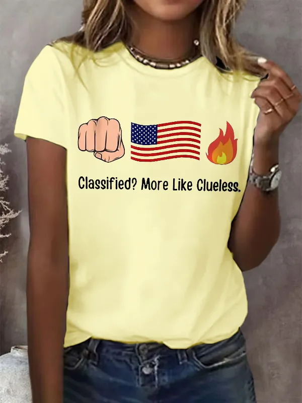 Retro Fist Flag Fire Classified? More Like Clueless Print T-Shirt