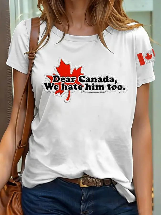 Women's Retro Dear Canada We Hate Him Too Print T-Shirt