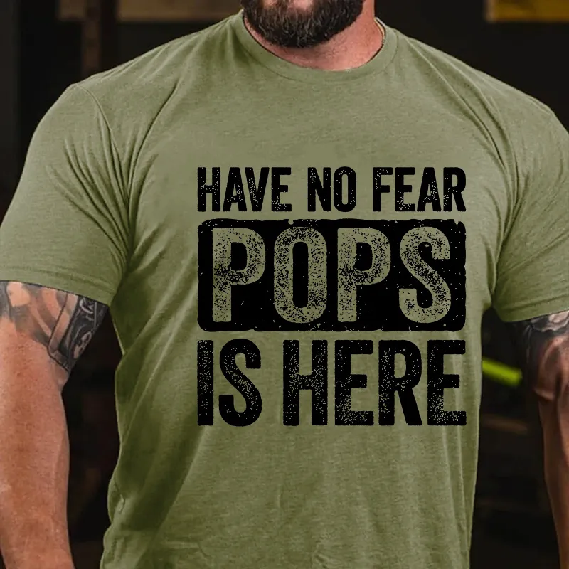 Mens Have No Fear Pops Is Here T-shirt