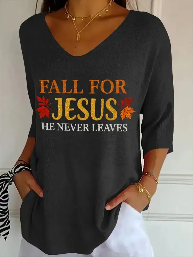 Women's Fall For Jesus He Never Leaves T-Shirt