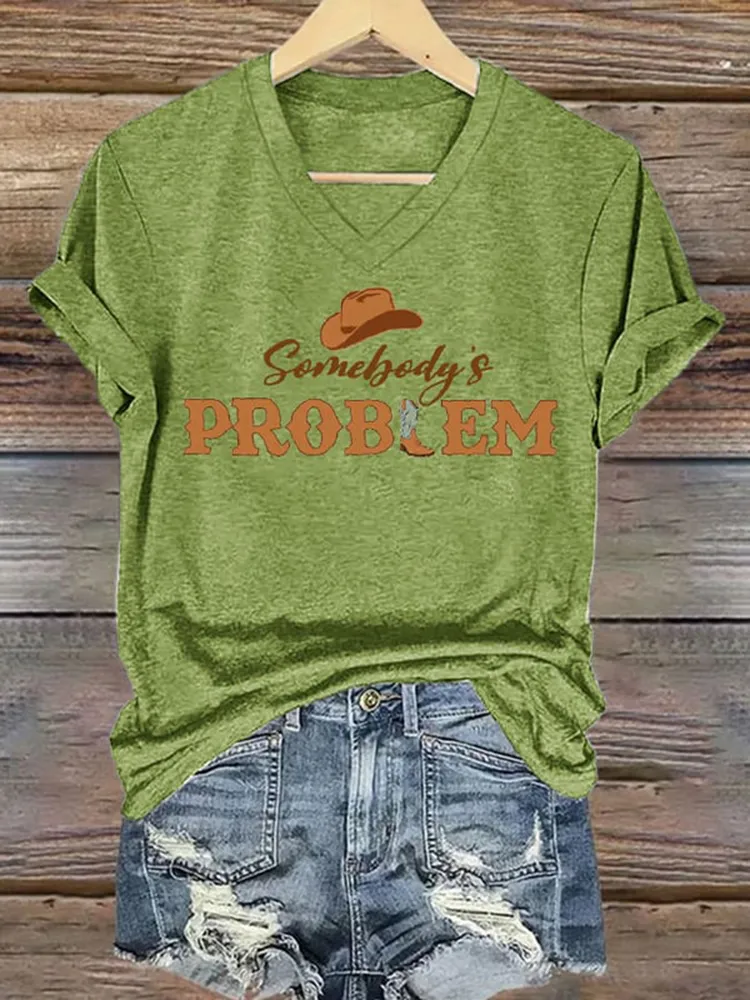 Women'S Somebody'S Problem V-Neck Short-Sleeved T-Shirt