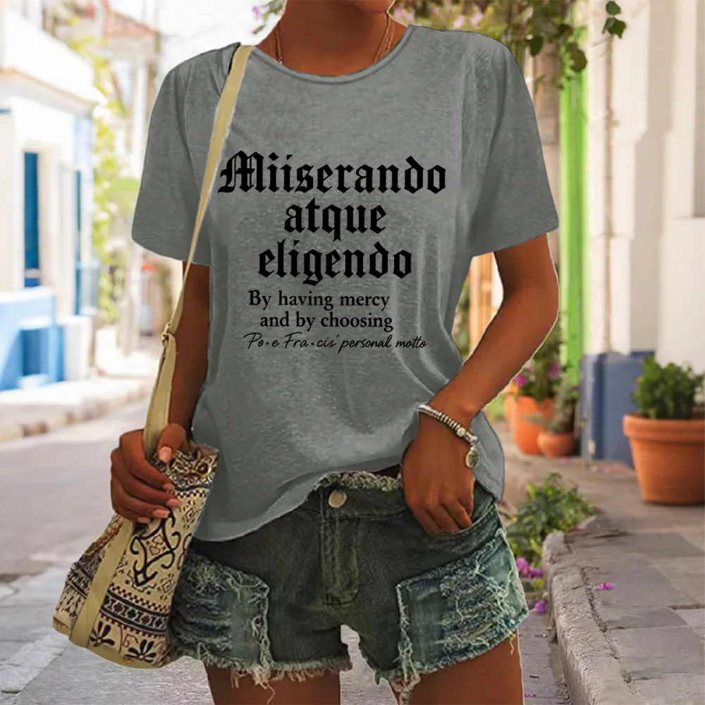 Women's By Having Mercy And Choosing Pf Personal Motto Print Short Sleeve Round Neck Cotton T-Shirt