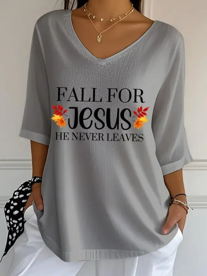 Women's Fall For Jesus He Never Leaves Print T-Shirt