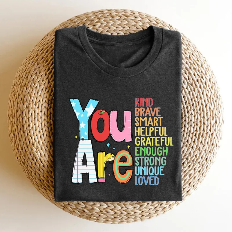 Women'S You Are Kind Brave Smart Helpful Grateful Enough Strong Unique Loved Printed Round Neck Short Sleeved T-Shirt