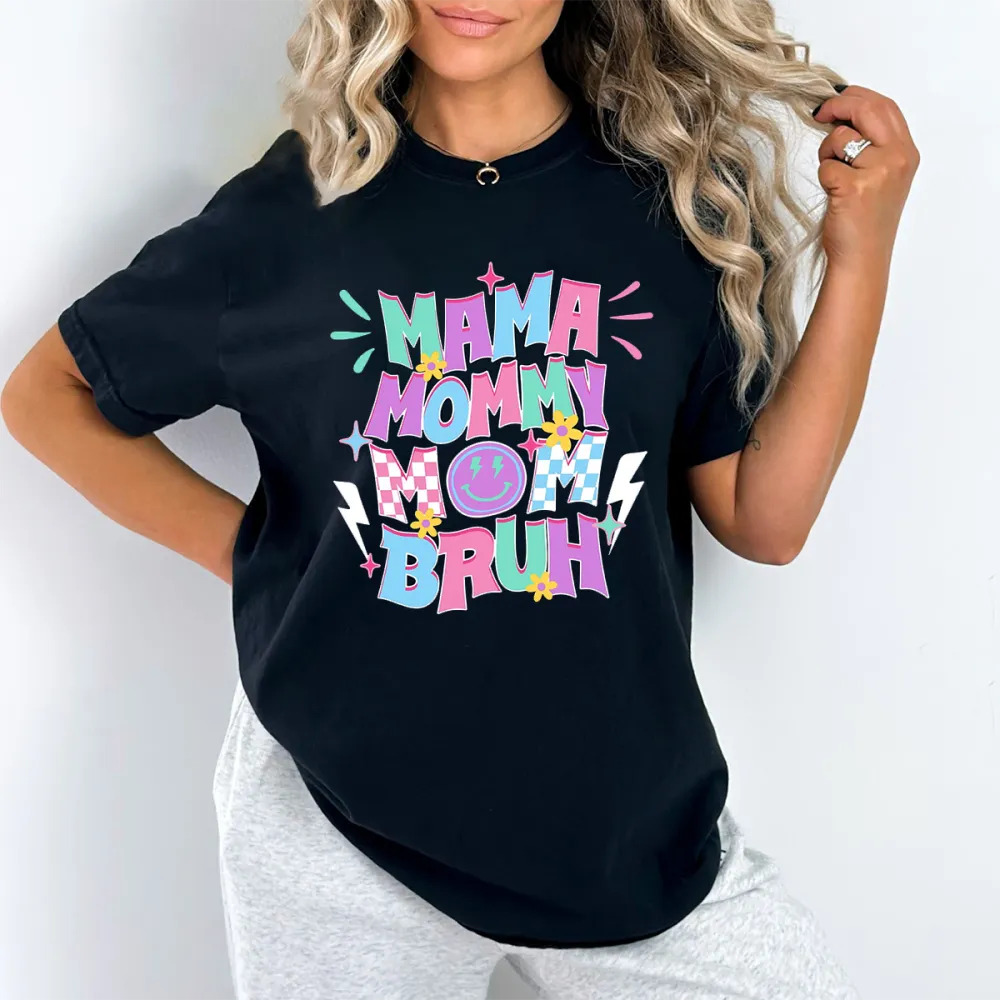 Mama Mommy Mom Bruh Printed Round Neck Short Sleeve T-Shirt