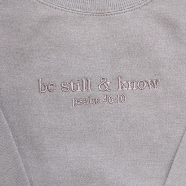 Be Still Sweatshirt