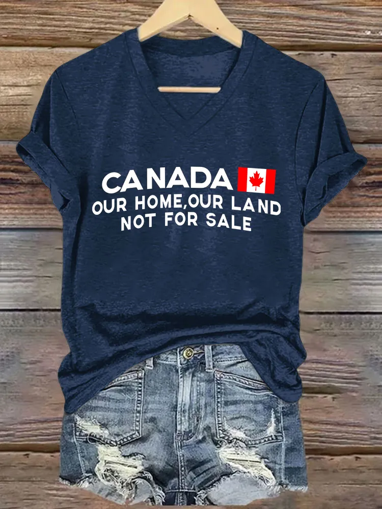 Women'S Canada Our Home Our Land Not For Sale We Will Never Yield To Tru.P T-Shirt