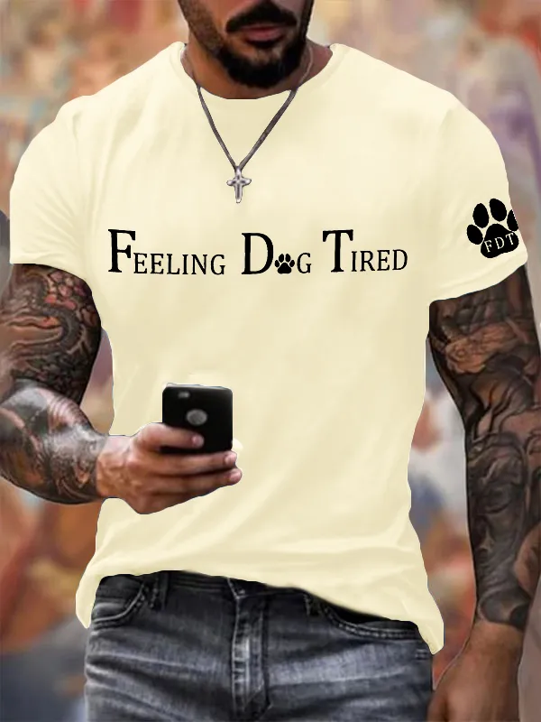 Men'S T-Shirt Men'S Feeling Dog Tired Printed Round Neck T-Shirt