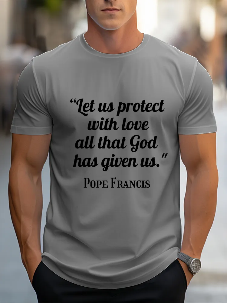 Men'S Let Us Protect With Love All That God Has Given Us Short Sleeve Round Neck Pure Cotton T-Shirt