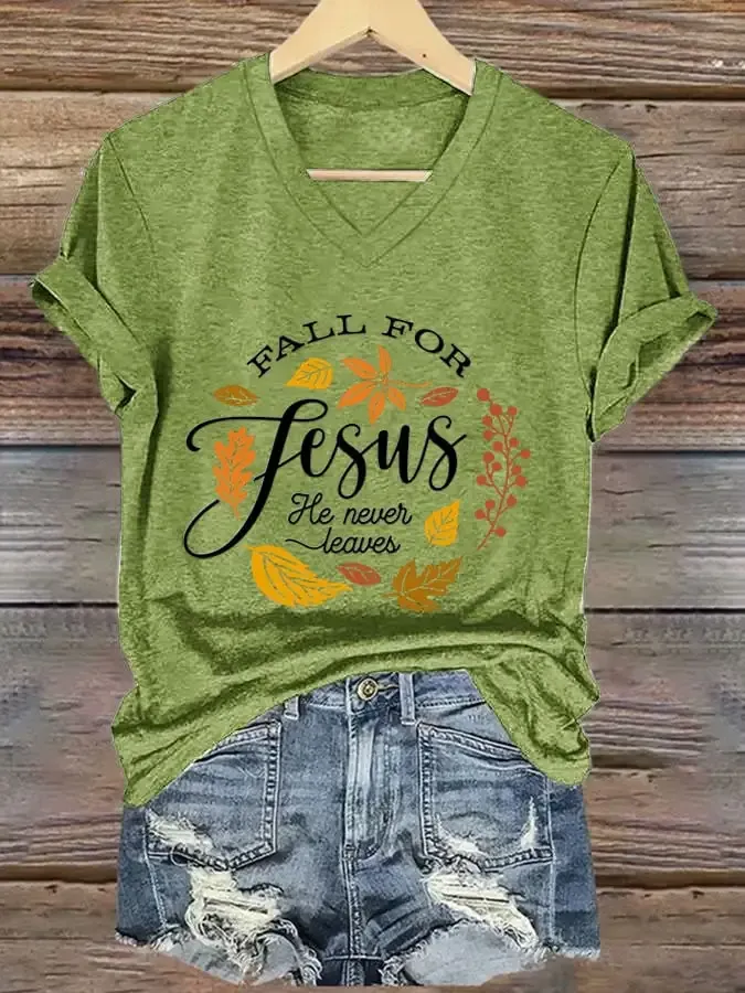 Women's Fall For Jesus He Never Leaves Print T-Shirt
