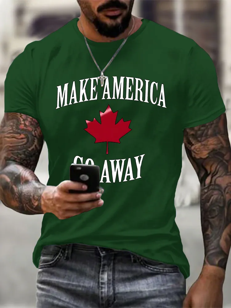 Round-Neck Short-Sleeved Shirt Make America Go Away T-Shirt