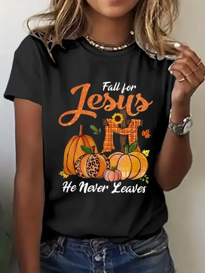 Women's Fall For Jesus He Never Leaves Print T-Shirt