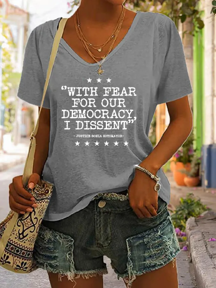 Women'S With Fear For Our Democracy I Dissent We Will Never Yield To Tru.P T-Shirt