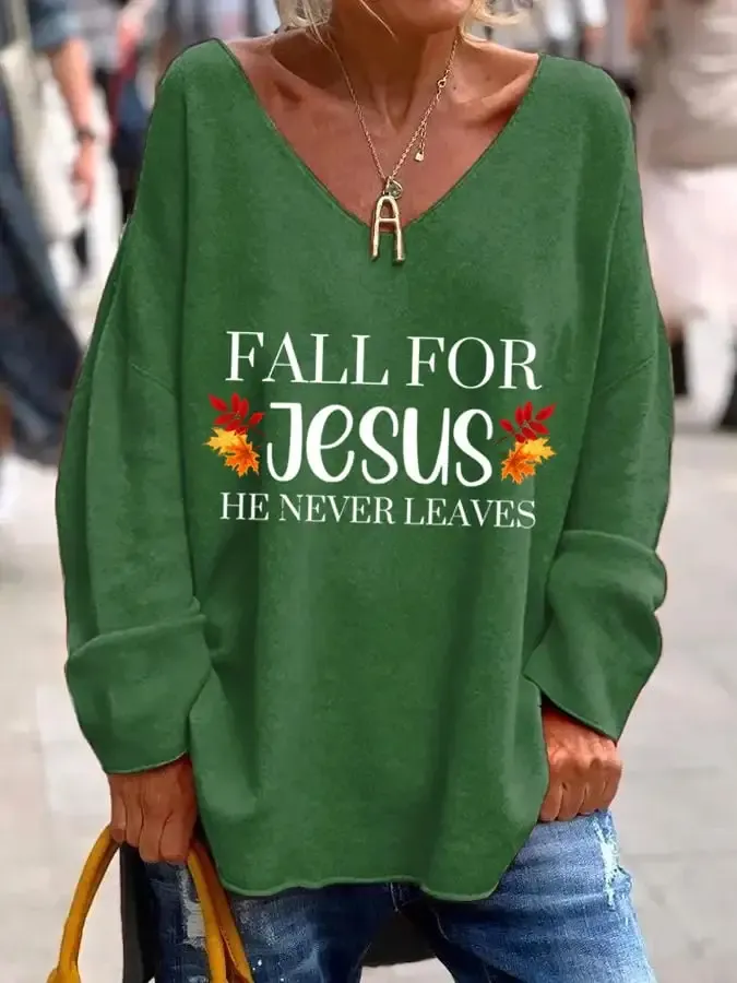 Women's Fall For Jesus He Never Leaves Print T-Shirt