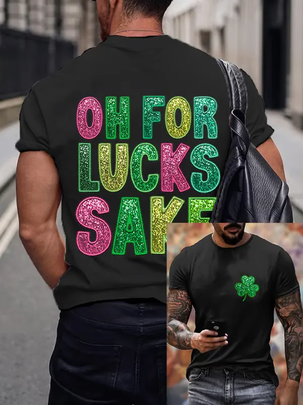 Men'S T-Shirt Men'S St. Patrick Funny Oh, For Luck'S Sake, Clover Print T-Shirt Pure Cotton Print Pattern