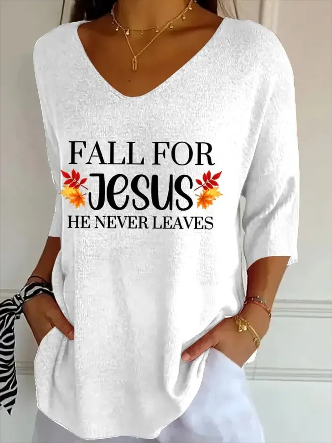Women's Fall For Jesus He Never Leaves Print T-Shirt