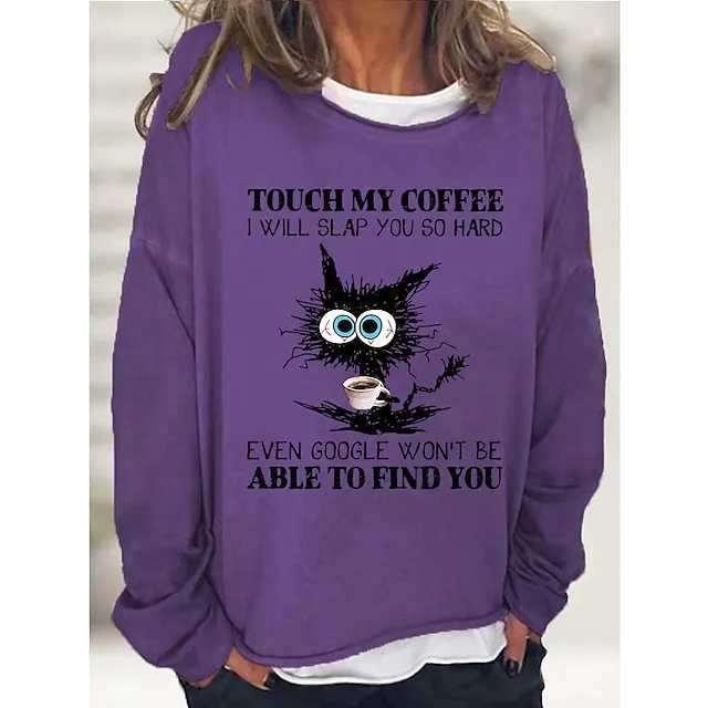 Women's Sweatshirt Pullover Active Vintage Streetwear Print Pink Red Navy Blue Cat touch my coffee i will slap you so hard even google won't be able to find you Loose Fit Daily Sports Round Neck Long