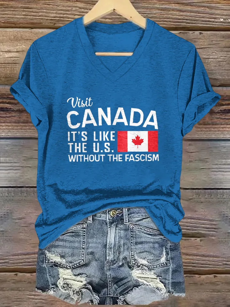 Women's Visit Canada It'S Like The Us Without The Fascism Short Sleeves V-Neck Pure Cotton T-Shirt