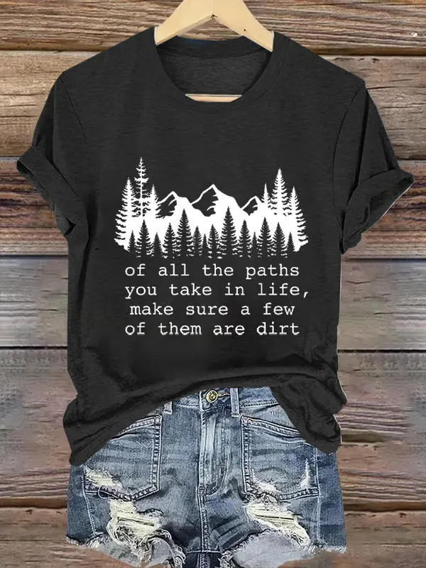 Women'S T-Shirt Women'S Of All The Paths You Take Printed Crew Neck Short Sleeve T-Shirt