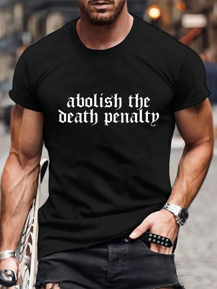 Men'S Abolish The Death Penalty Short Sleeve Round Neck Pure Cotton T-Shirt