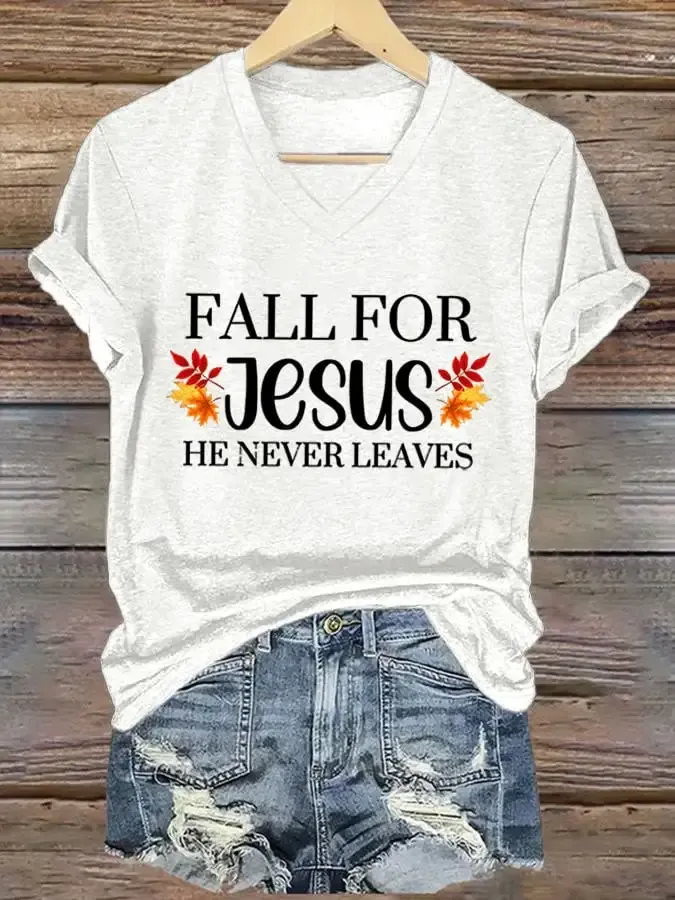 Women's Fall For Jesus He Never Leaves T-shirt