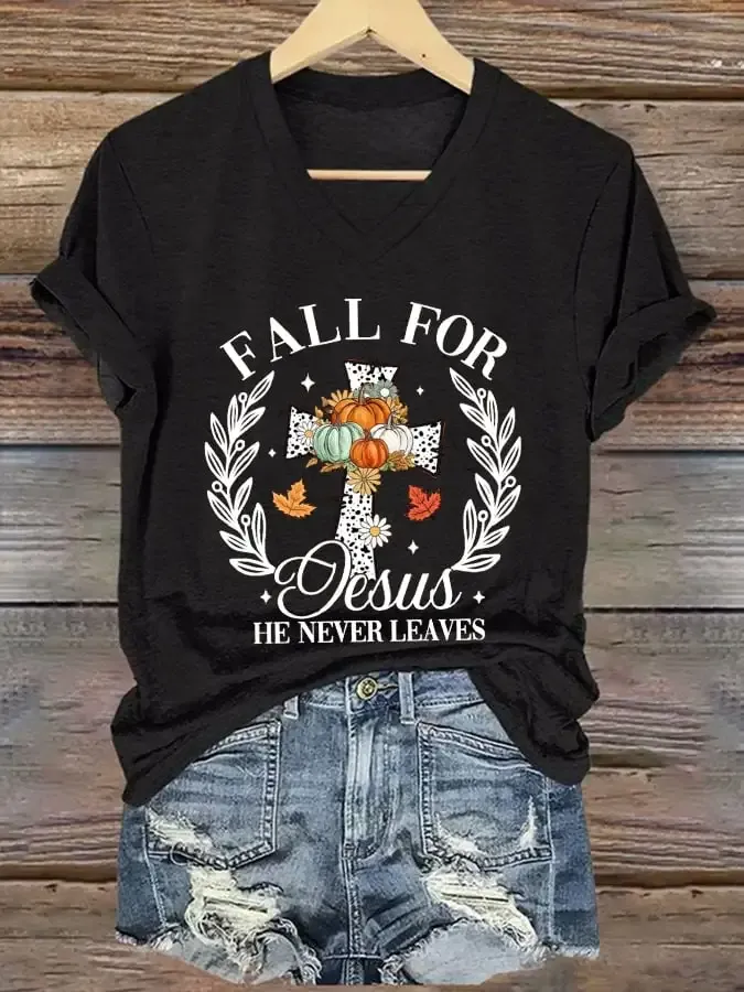 Women's Fall For Jesus He Never Leaves  Print T-Shirt